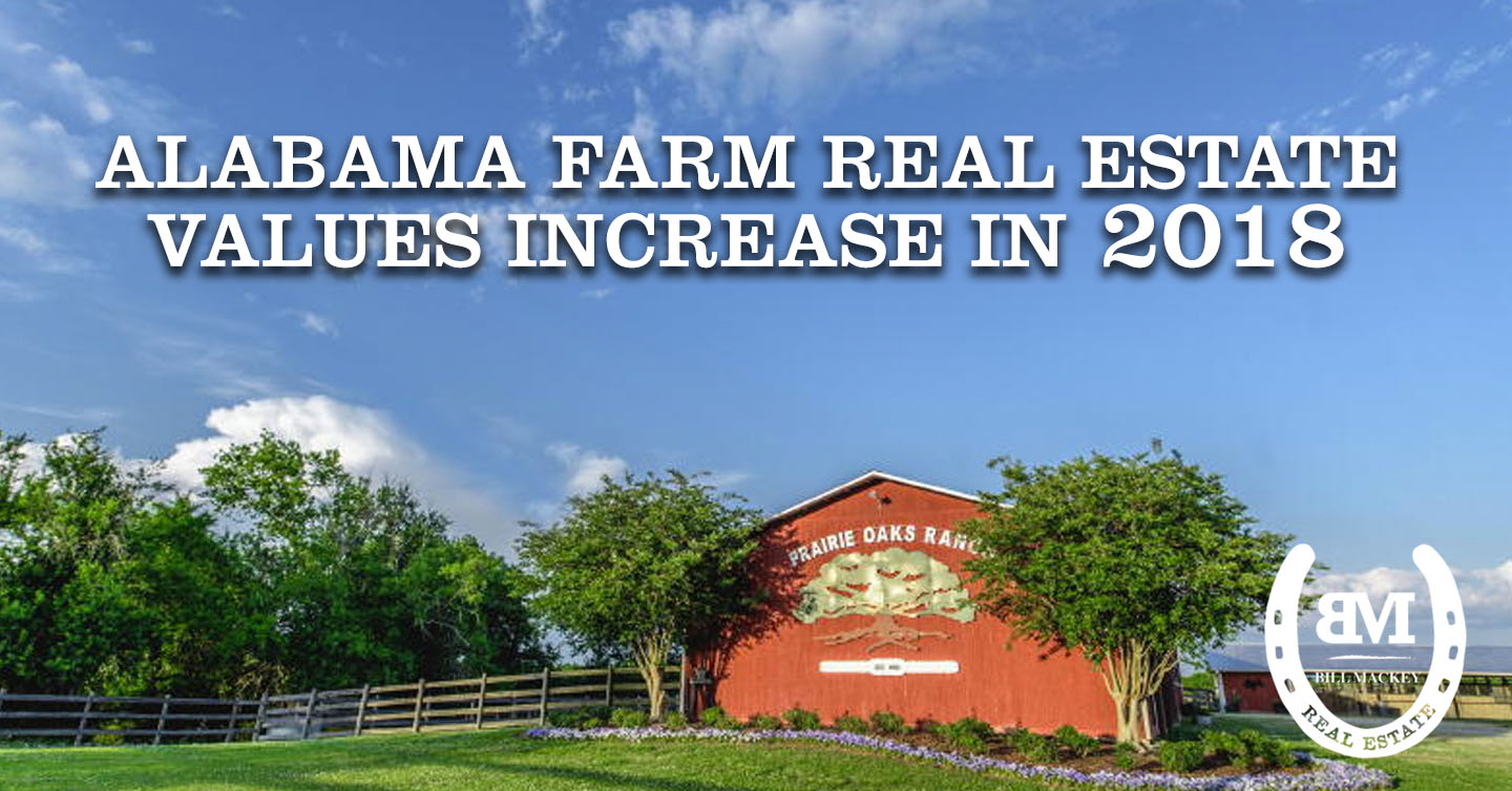 Alabama Farm Real Estate Values Increase in 2018 Bill Mackey
